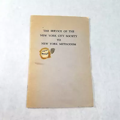 The Service Of The New York City Society To New Your Methodism - 1923 Softcover • $15.99