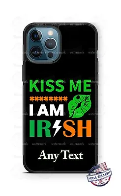 Kiss Me I Am Irish Custom Mobile Cell Phone Protector Case Fits IPhone Samsung • $18.98