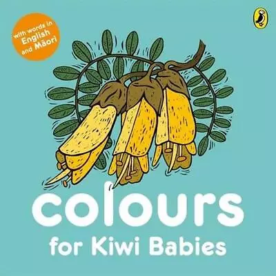 Colours For Kiwi Babies By Fraser Williamson (English) Board Book Book • £13.11