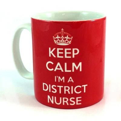 £8.99 • Buy New Keep Calm I'm A District Nurse Gift Mug Cup Present Community Rcn Nursing