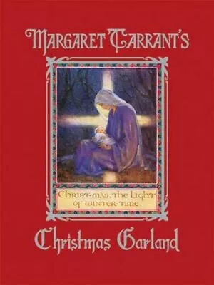 MARGARET TARRANT'S CHRISTMAS GARLAND By Marian Russell Heath - Hardcover *Mint* • $32.95