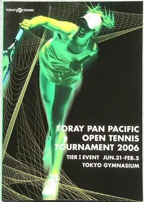 JAPAN - 2006 MARIA SHARAPOVA - Toray Pan Pacific Tennis Program - JAPANESE COVER • $69.99