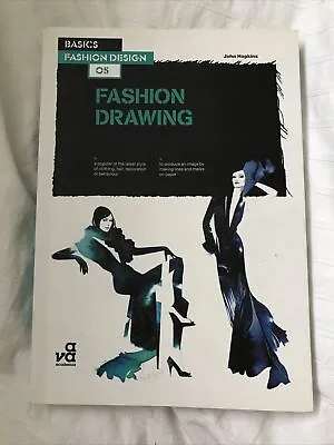 Basics Of Fashion Design And Drawing Illustration Book By John Hopkins Book • £22