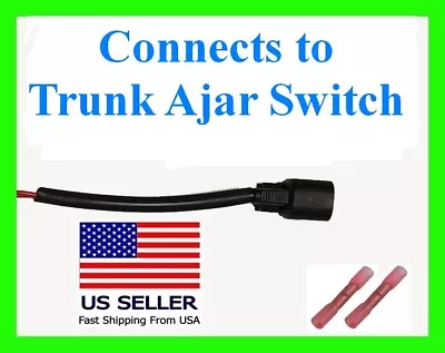 $21.99 • Buy Trunk Ajar Indicator Switch Connector Plug Pigtail Harness Light TailGate Wiring