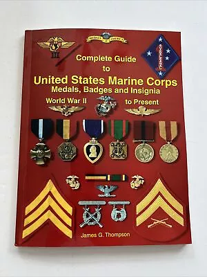 Complete Guide To United States Marine Corps Medals Badges And Insignia:... • $38.55