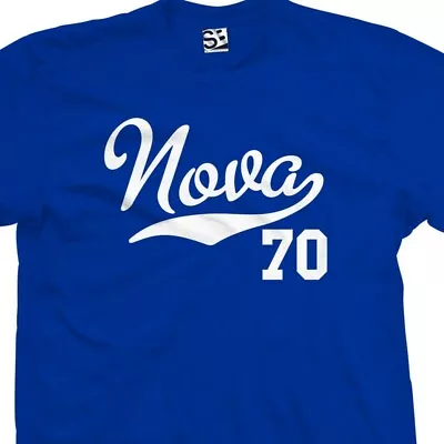 Nova 70 Script Tail Shirt - 1970 Classic Muscle Car Tee  Women Ladies Unisex • $24.98