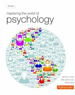 Mastering The World Of Psychology; 5th Edi- Samuel E Wood 0205968082 Paperback • $5.66