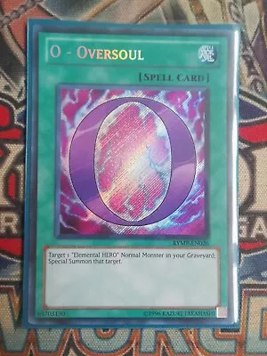 O - Oversoul RYMP-EN026 Secret Rare Near Mint Condition UNL Edition • £2.69