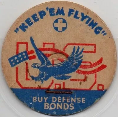 Milk Bottle Cap -  KEEP 'EM FLYING  - BUY DEFENSE BONDS - WWII Victory Bond Cap • $9.55