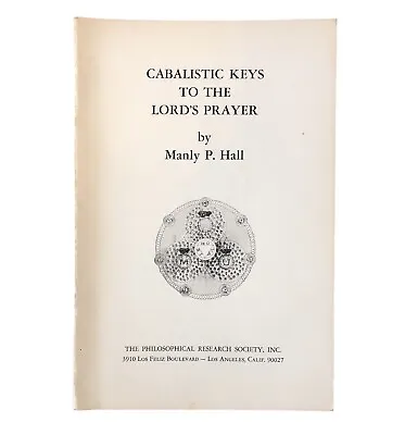 Cabalistic Keys To The Lord's Prayer Manly P. Hall Philosophical Research 1964 • $65.99