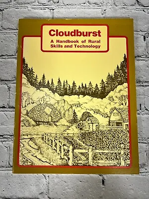 Cloudburst A Handbook Of Rural Skills And Technology By Vic Marks  [1977] • $18.99