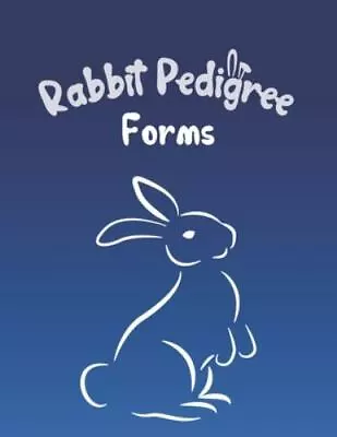 Rabbit Pedigree Forms: Keep Records Of Your Bunnies' Family Trees With 30 Eas... • $12.80