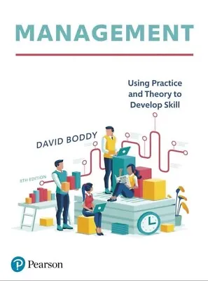 Management: Using Practice And Theory To Develop Skills By Boddy 8 Edit. 2020 • £30.99