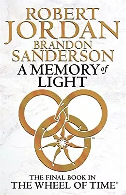 A Memory Of Light: Book 14 Of The Wheel Of Time: 14/14 By Sanderson Brandon The • $14.99