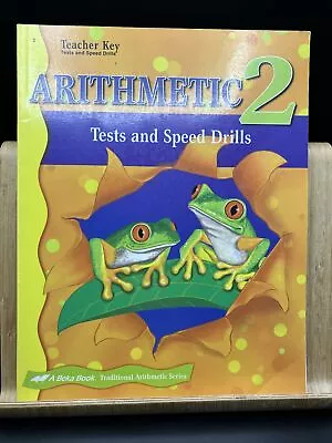 Teacher Key A Beka Book Arithmetic 2 Tests And Speed Drills 2nd Grade Softback • $9.99