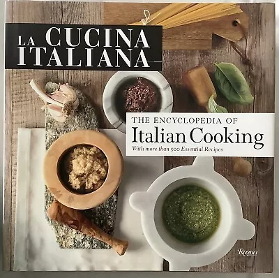 La Cucina Italiana Encyclopedia (Encyclopedia Italian Cooking) Rizzoli • $75