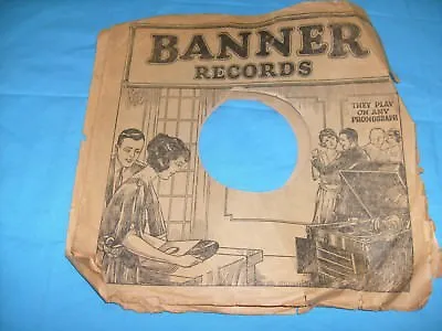 BANNER RECORDS 78RPM Paper SLEEVE Dancers / They Play On Any Phonograph /s1 • $5.50