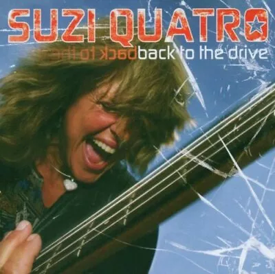Suzi Quatro : Back To The Drive CD Value Guaranteed From EBay’s Biggest Seller! • £17.66