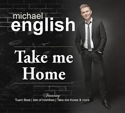 Michael English - Take Me Home CD 2017 • £10.49