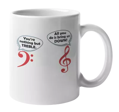 Treble & Bass Clef Musical Note And Funny Music Pun Coffee & Tea Gift Mug • $14.99