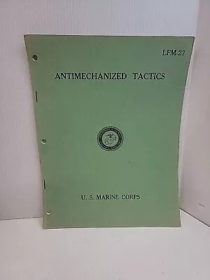 U.s Marine Corps. Antimechanized Tactics Lfm-27 • $15