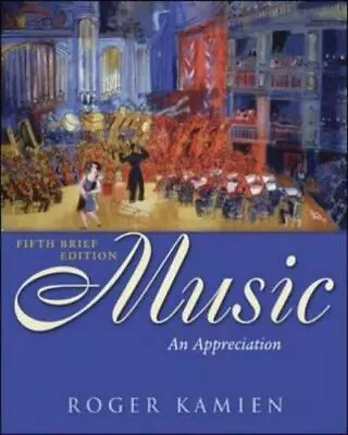 Music: An Appreciation Brief Edition With Multimedia Companion • $19.08