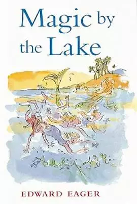 Magic By The Lake - Paperback By Edward Eager - ACCEPTABLE • $3.73