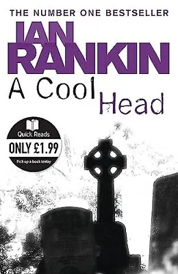 A Cool Head (Quick Reads)Ian Rankin • £2.47