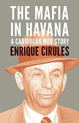 £4.10 • Buy Mafia In Havana, The: A Caribbean Mob Story By Enrique Cirules Paperback Book