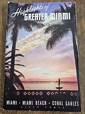 Vintage 1950 Highlights Of Greater Miami Book - Photos Miami Beach Coral Gables • $6.95