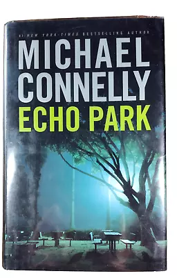 SIGNED Echo Park By Michael Connelly HC First Edition W/ Dustjacket  To Dorothy  • $8.39