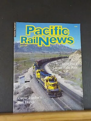 Pacific Rail News #271 1986 June Morenci Copper Mine Rails Caspar Lumber Iron Ho • $5