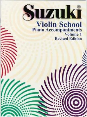 Suzuki Violin School Vol. 1 [Piano Accompaniments] [ Suzuki Shinichi ] Used • $4.51