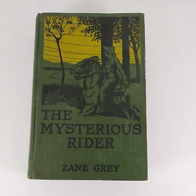 $4.99 • Buy The Mysterious Rider By Zane Grey 1921 Illustrated Harper & Brothers HC