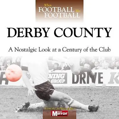£4.15 • Buy Tom Hopkinson : When Football Was Football: Derby County FREE Shipping, Save £s