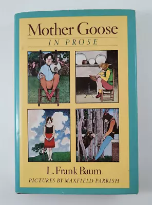 Mother Goose In Prose ~ L. Frank Baum Pictures ~ Maxfield Parrish 1986 • $13.95