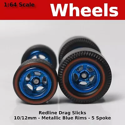 Muscle Car - Metallic Blue 5 Spoke Redline Drag Slicks - 10/12mm For Hot Wheels • $3.99