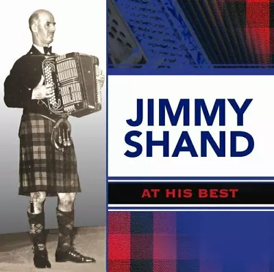 £2.15 • Buy Jimmy Shand - At His Best - Jimmy Shand CD (2009) Audio Quality Guaranteed