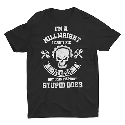 Sarcastic Millwright Cant Fix Stupid Welder Millwright Shirt • $19.99