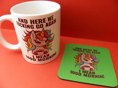 1 X Ceramic 11oz  Mug And Coaster - Here We Go Again Good Morning Unicorn • $20