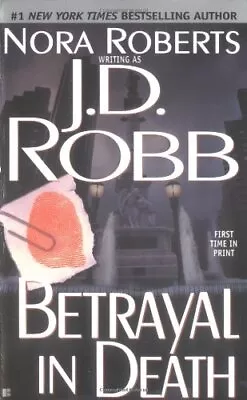 Betrayal In Death By Robb J. D. [Mass Market Paperback] • $10.35