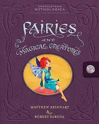 Sabuda Robert : Encyclopedia Mythologica: Fairies And Magical Creatures • $58.43