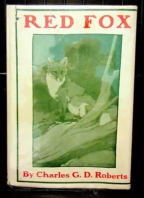 RED FOX Hardcover By Charles G.D Roberts(1954 Printing) RARE-Excellent Condition • $49.07
