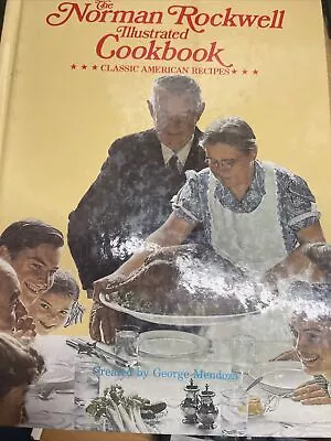 Norman Rockwell Illustrated Cookbook : Classic American Recipes By George... • $9.89