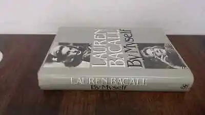 			Lauren Bacall By Myself Bacall Lauren Random House 1978 Hard		 • £6.50