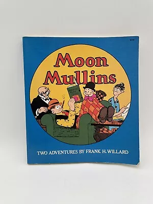 MOON MULLINS: TWO ADVENTURES By Frank H. Willard 1976 Dover Books • $12.48