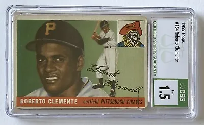 Roberto Clemente 1955 Topps #164 Rc Csg 1.5 Pittsburgh Pirates Hof Rookie • $1499.99