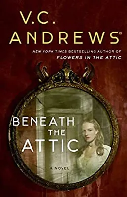 Beneath The Attic Hardcover V. C. Andrews • £8.47