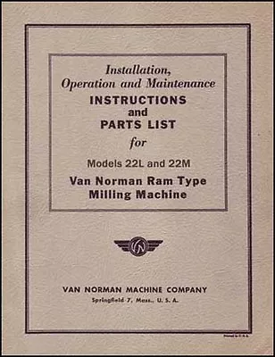 Van Norman 22L And 22M Parts And Operations Manual • $25