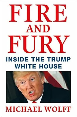 $52.73 • Buy Fire And Fury: Inside The Trump White House. Wolff 9781250158062 New<|